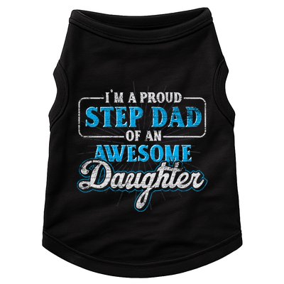 Im A Proud Step Dad Of An Awesome Daughter Stepdad Cool Gift Doggie Tank