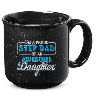 Im A Proud Step Dad Of An Awesome Daughter Stepdad Cool Gift 15oz Campfire Ceramic Mug
