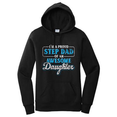 Im A Proud Step Dad Of An Awesome Daughter Stepdad Cool Gift Women's Pullover Hoodie