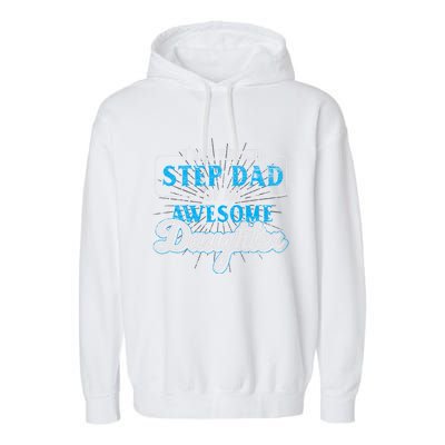 Im A Proud Step Dad Of An Awesome Daughter Stepdad Cool Gift Garment-Dyed Fleece Hoodie