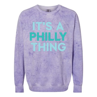 It's A Philly Thing Eagles Football Colorblast Crewneck Sweatshirt