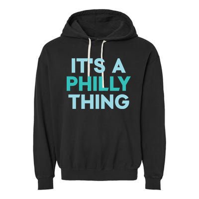 It's A Philly Thing Eagles Football Garment-Dyed Fleece Hoodie