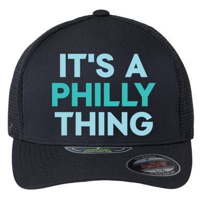 It's A Philly Thing Eagles Football Flexfit Unipanel Trucker Cap