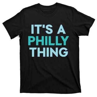 It's A Philly Thing Eagles Football T-Shirt