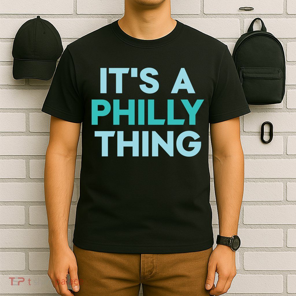 It's A Philly Thing Eagles Football T-Shirt