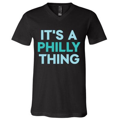 It's A Philly Thing Eagles Football V-Neck T-Shirt