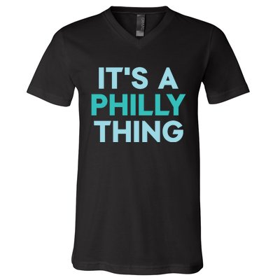 It's A Philly Thing Eagles Football V-Neck T-Shirt