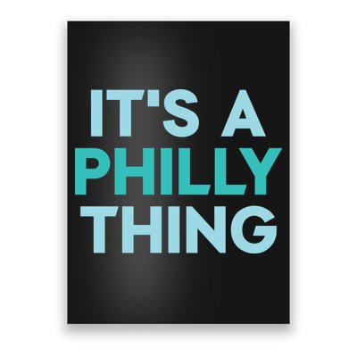 It's A Philly Thing Eagles Football Poster