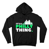 It's A Philly Thing Its A Philly Thing Philadelphia Football Hoodie