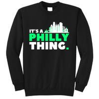 It's A Philly Thing Its A Philly Thing Philadelphia Football Sweatshirt