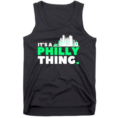 It's A Philly Thing Its A Philly Thing Philadelphia Football Tank Top