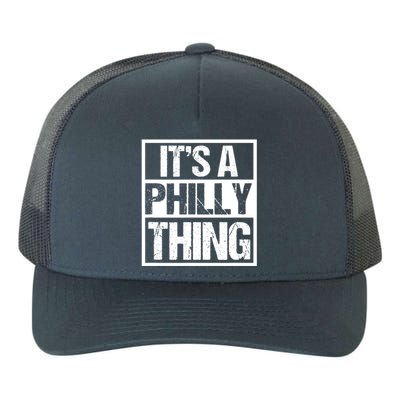 It's A Philly Thing Philadelphia Football Yupoong Adult 5-Panel Trucker Hat