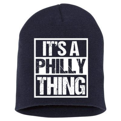 It's A Philly Thing Philadelphia Football Short Acrylic Beanie