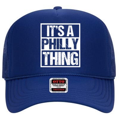 It's A Philly Thing Philadelphia Football High Crown Mesh Back Trucker Hat