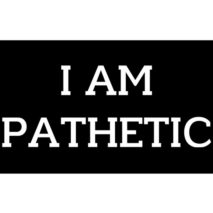 I Am Pathetic Bumper Sticker