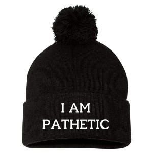 I Am Pathetic Pom Pom 12in Knit Beanie