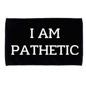 I Am Pathetic Microfiber Hand Towel