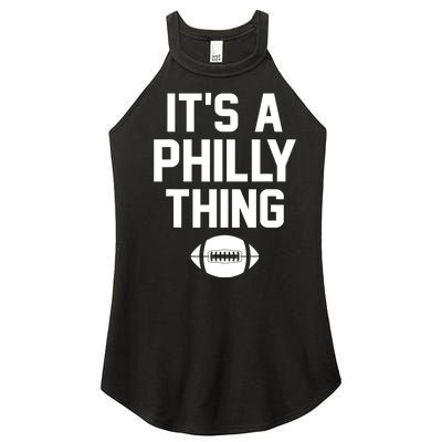 It's A Philly Thing Design Football Fan Women’s Perfect Tri Rocker Tank