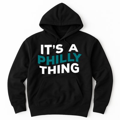 It's A Philly Thing Philadelphia Football Hoodie