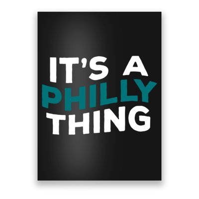 It's A Philly Thing Philadelphia Football Poster