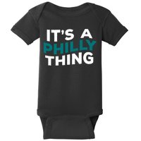 It's A Philly Thing Philadelphia Football Baby Bodysuit