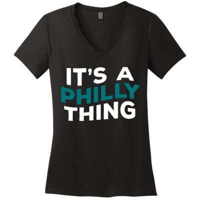 It's A Philly Thing Philadelphia Football Women's V-Neck T-Shirt