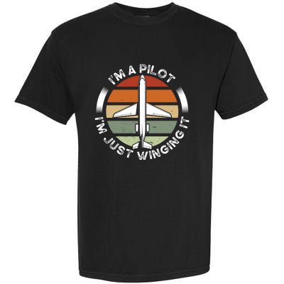 I'm A Pilot I'm Just Winging It Aviation Airline Pilot Garment-Dyed Heavyweight T-Shirt