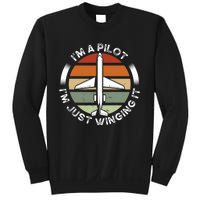 I'm A Pilot I'm Just Winging It Aviation Airline Pilot Sweatshirt