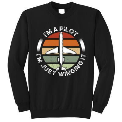 I'm A Pilot I'm Just Winging It Aviation Airline Pilot Sweatshirt