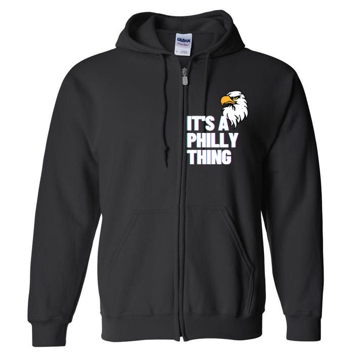 IT'S A PHILLY THING - Its A Philadelphia Thing Fan Lover Tee Full Zip Hoodie