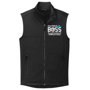 I'm A Proud Boss Of Freaking Awesome Employees Bosses Day Cute Gift Collective Smooth Fleece Vest