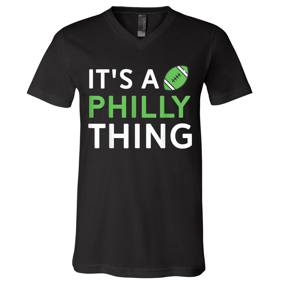 It's A Philly Thing Its A Philly Thing Philadelphia Football V-Neck T-Shirt