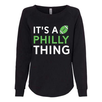 It's A Philly Thing Its A Philly Thing Philadelphia Football Womens California Wash Sweatshirt