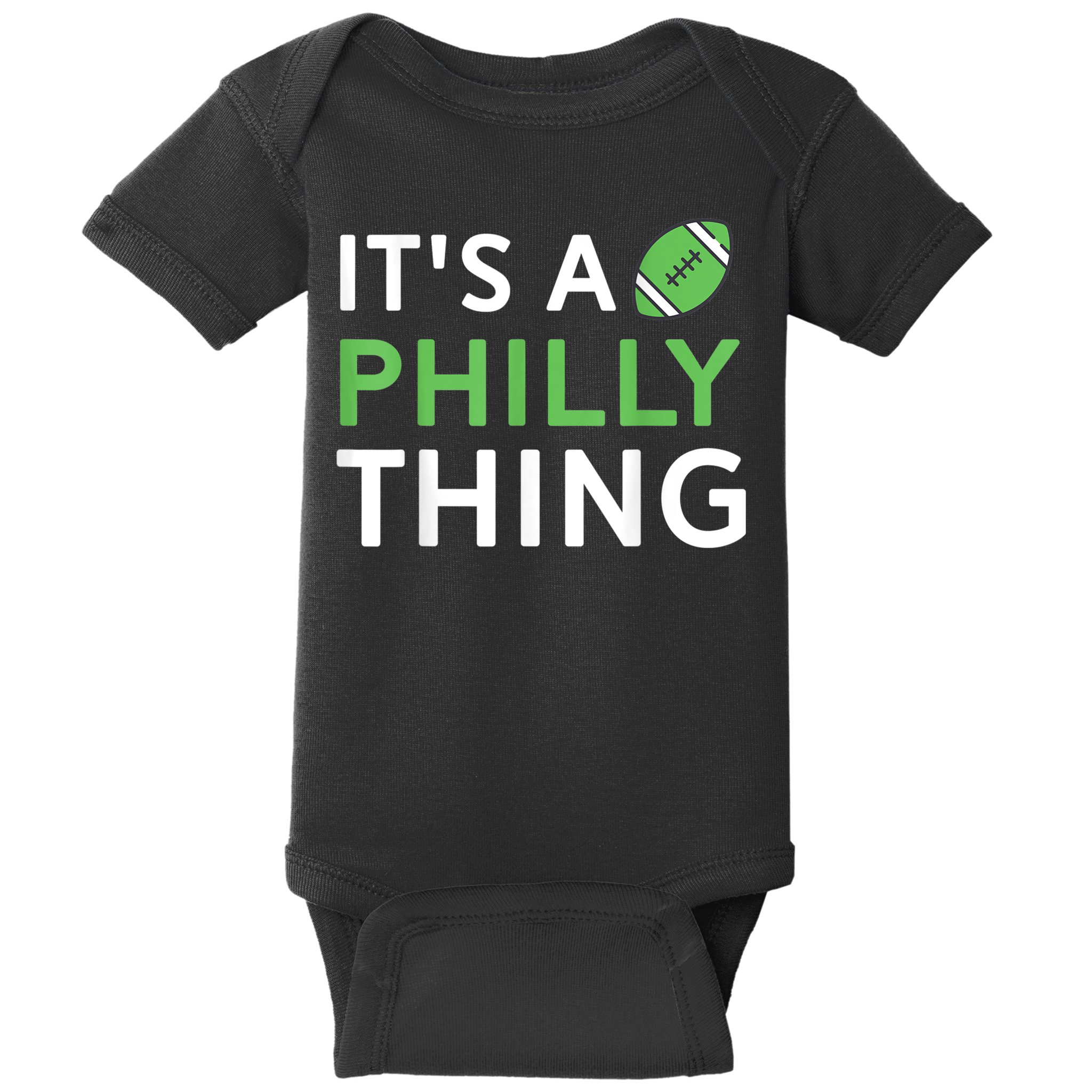 It's A Philly Thing Its A Philly Thing Philadelphia Football Baby Bodysuit