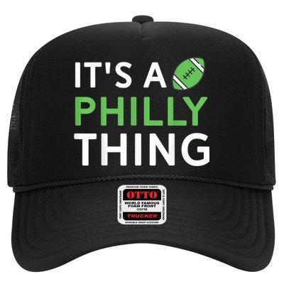 It's A Philly Thing Its A Philly Thing Philadelphia Football Trucker Hat
