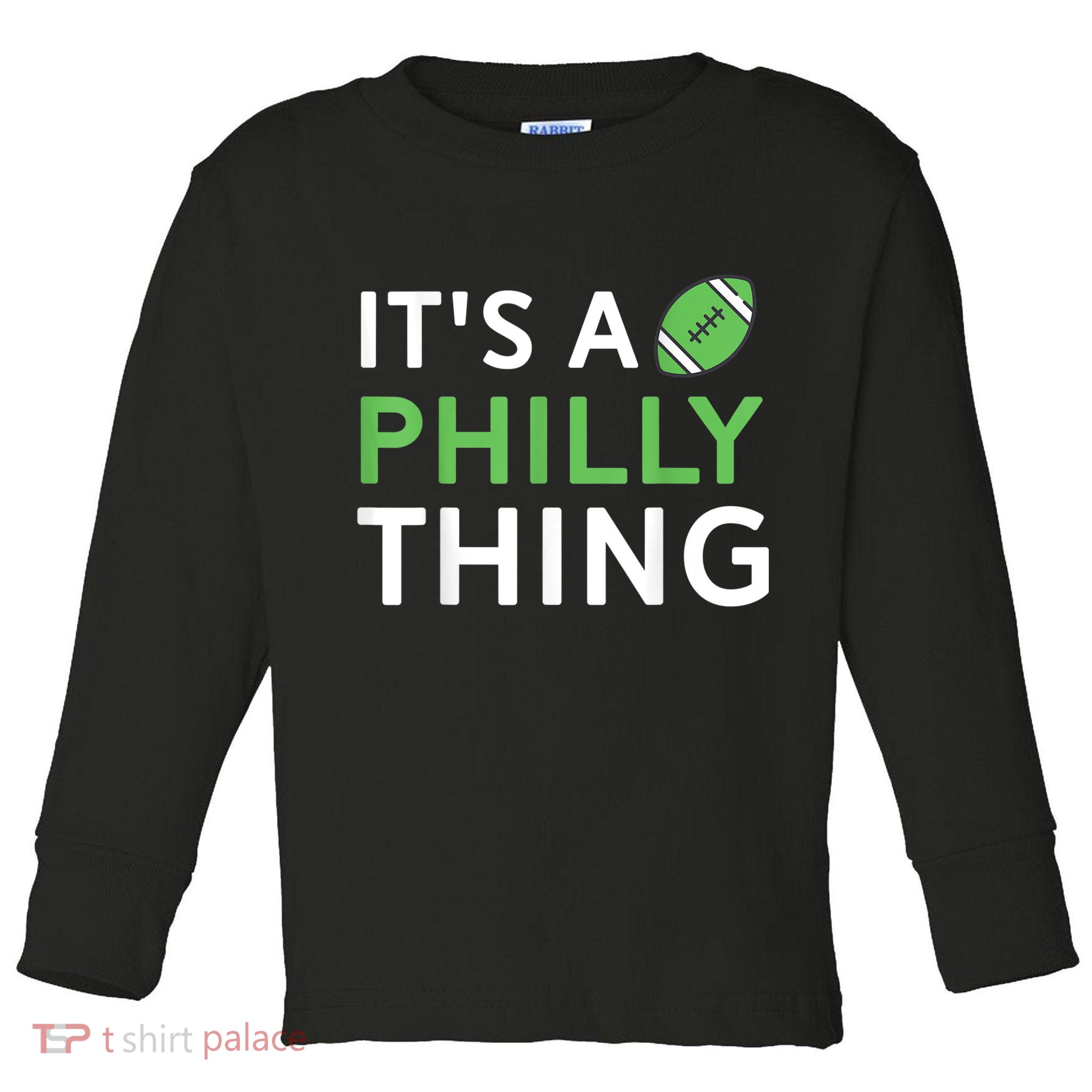 It's A Philly Thing Its A Philly Thing Philadelphia Football Toddler Long Sleeve Shirt