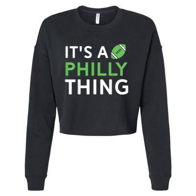 It's A Philly Thing Its A Philly Thing Philadelphia Football Cropped Pullover Crew