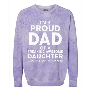 IM A Proud Dad Of A Freaking Awesome Daughter Colorblast Crewneck Sweatshirt