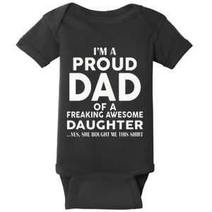 IM A Proud Dad Of A Freaking Awesome Daughter Baby Bodysuit