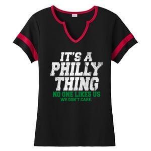 It's A Philly Thing No One Likes Us We Don't Care Funny Ladies Halftime Notch Neck Tee