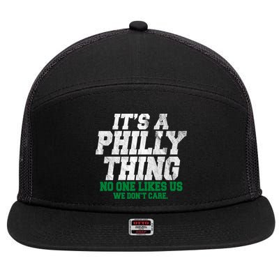 It's A Philly Thing No One Likes Us We Don't Care Funny 7 Panel Mesh Trucker Snapback Hat