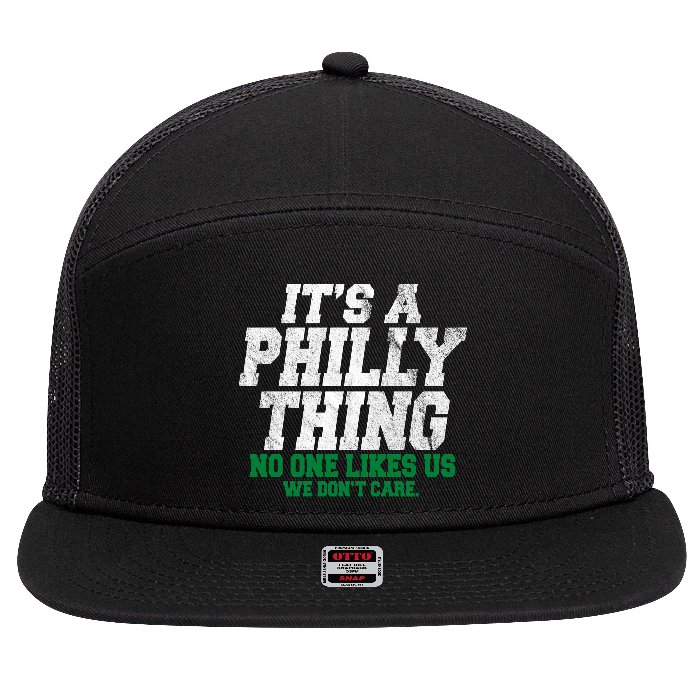 It's A Philly Thing No One Likes Us We Don't Care Funny 7 Panel Mesh Trucker Snapback Hat