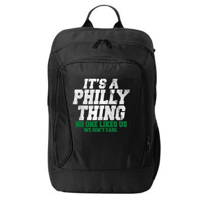 It's A Philly Thing No One Likes Us We Don't Care Funny City Backpack