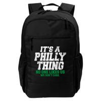 It's A Philly Thing No One Likes Us We Don't Care Funny Backpack