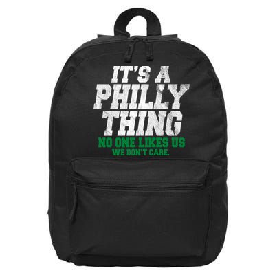 It's A Philly Thing No One Likes Us We Don't Care Funny 16 in Basic Backpack
