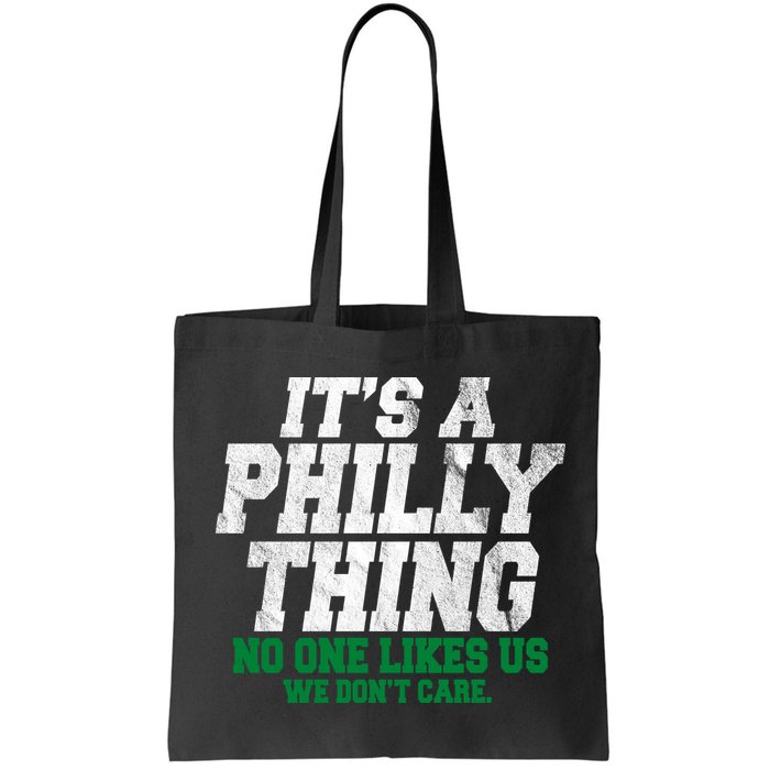 It's A Philly Thing No One Likes Us We Don't Care Funny Bag