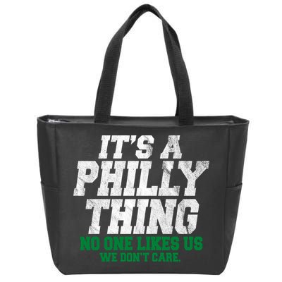 It's A Philly Thing No One Likes Us We Don't Care Funny Zip Tote Bag