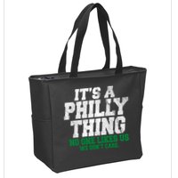 It's A Philly Thing No One Likes Us We Don't Care Funny Zip Tote Bag