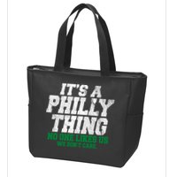 It's A Philly Thing No One Likes Us We Don't Care Funny Zip Tote Bag