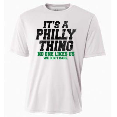 It's A Philly Thing No One Likes Us We Don't Care Funny Cooling Performance Crew T-Shirt